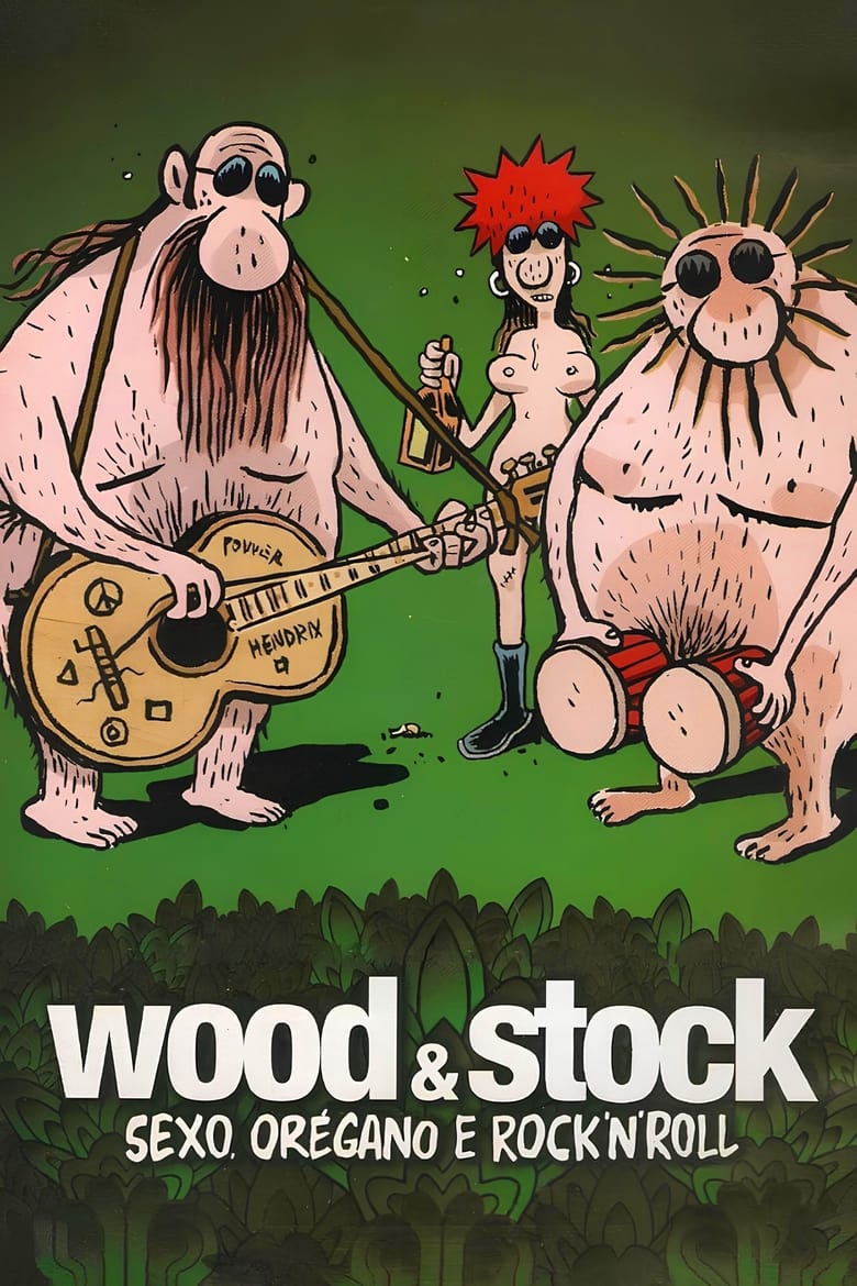 Poster of Wood & Stock: Sex, Oregano and Rock'n'Roll