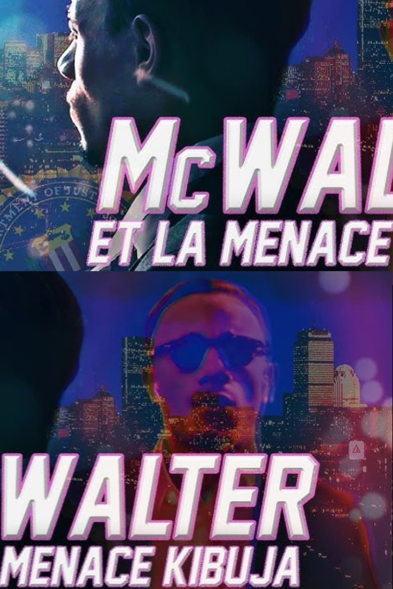 Poster of MCWALTER ET LA MENACE KIBUJA (PARTIE 1)