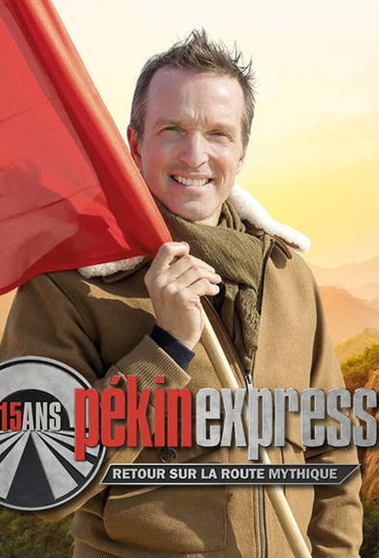 Poster of Episodes in Pékin Express - Season 13 - Season 13