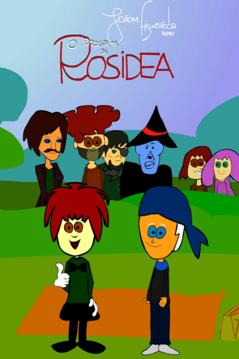 Poster of O Programa da Rosidea