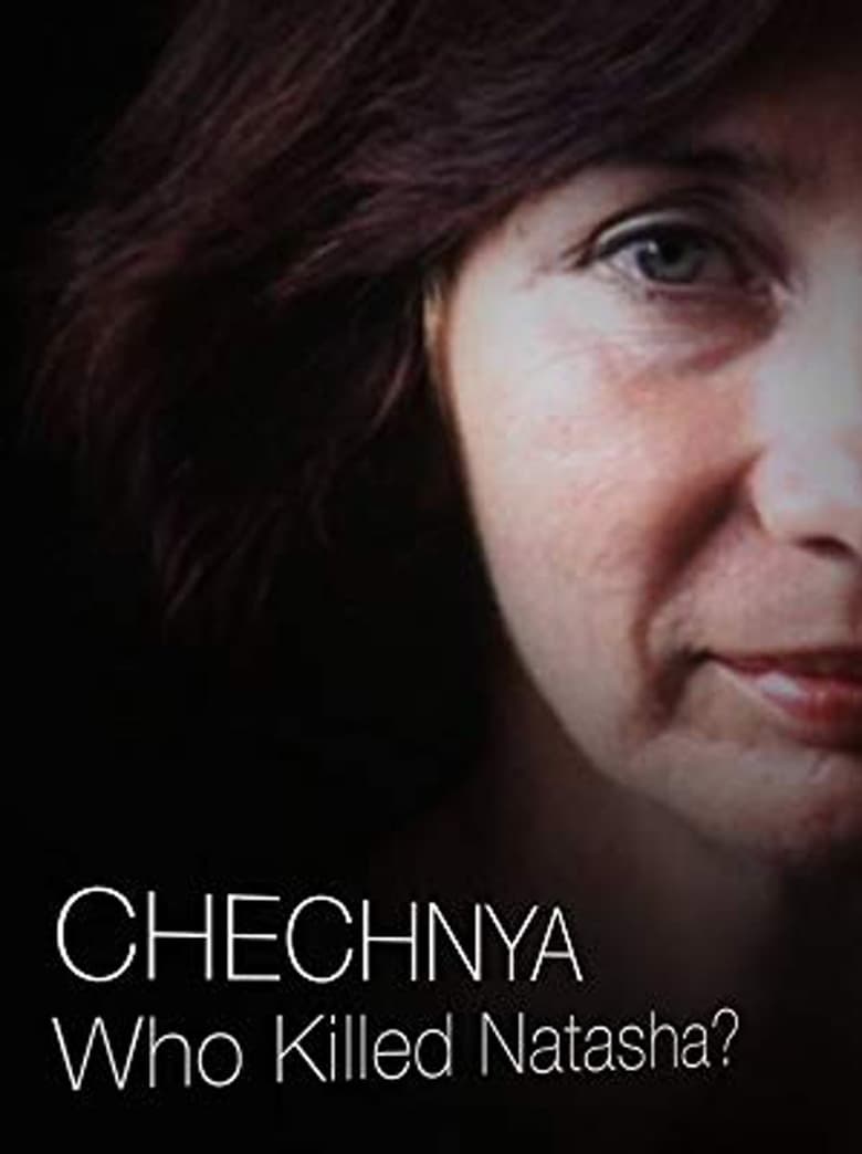 Poster of Chechnya: Who Killed Natasha?