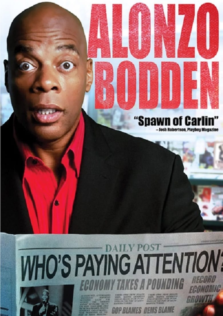 Poster of Alonzo Bodden: Who's Paying Attention