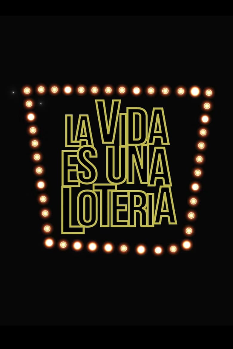 Poster of La vida es una lotería