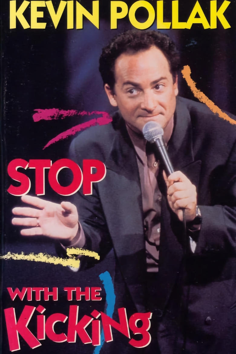 Poster of Kevin Pollak: Stop With The Kicking