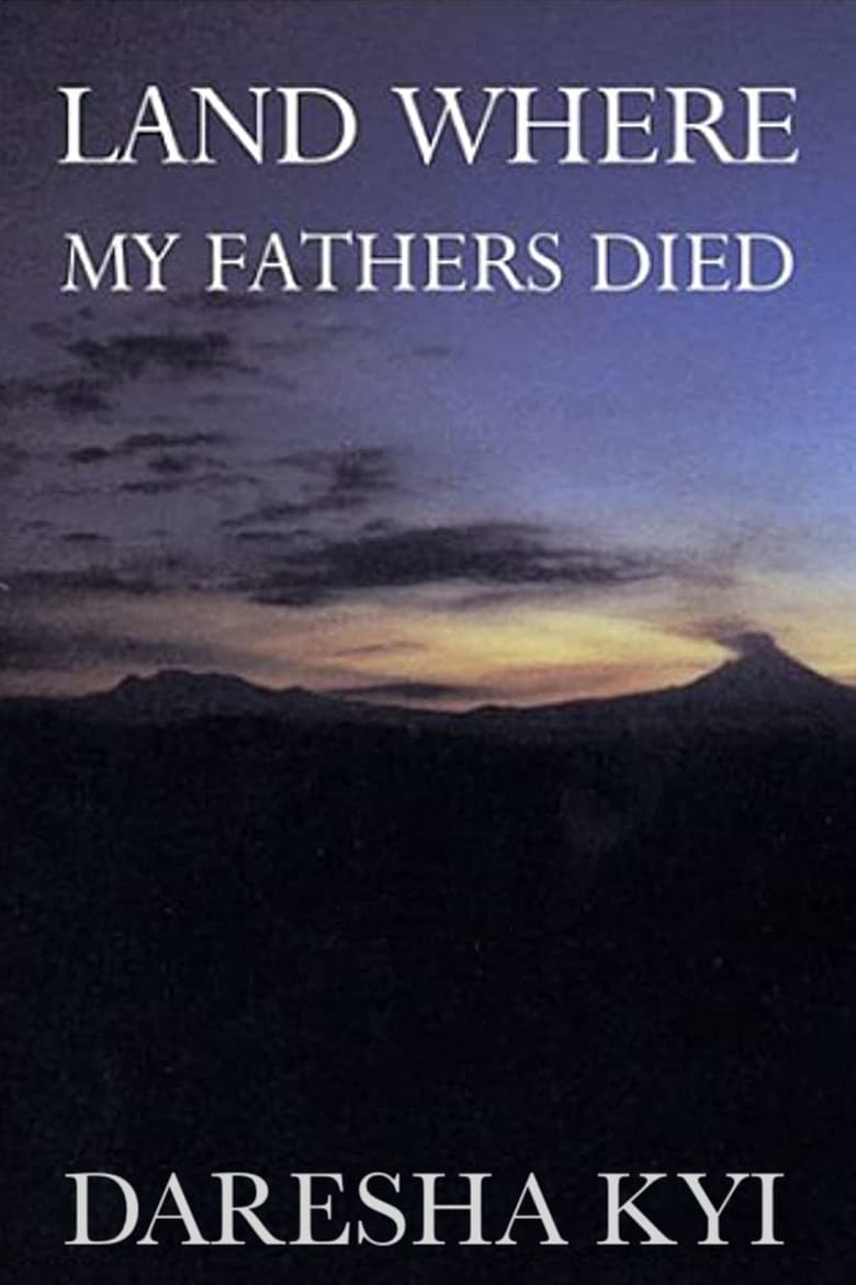 Poster of Land Where My Fathers Died