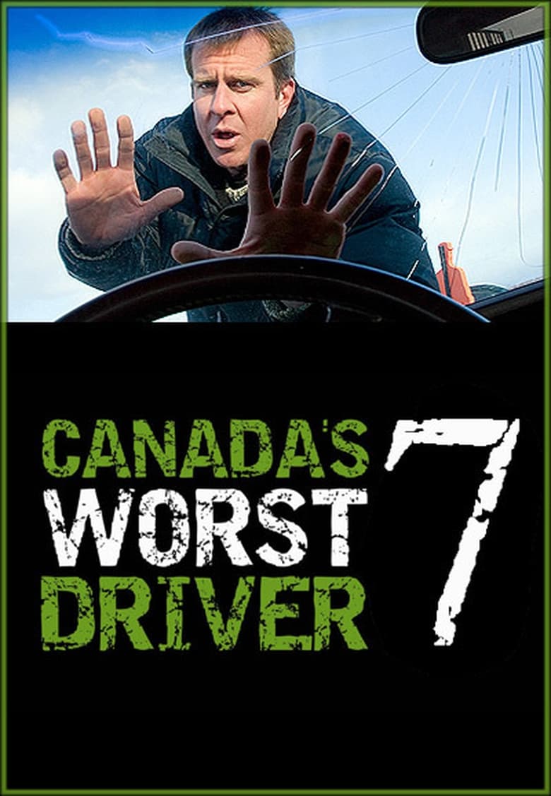 Poster of Episodes in Canada's Worst Driver - Season 7 - Season 7