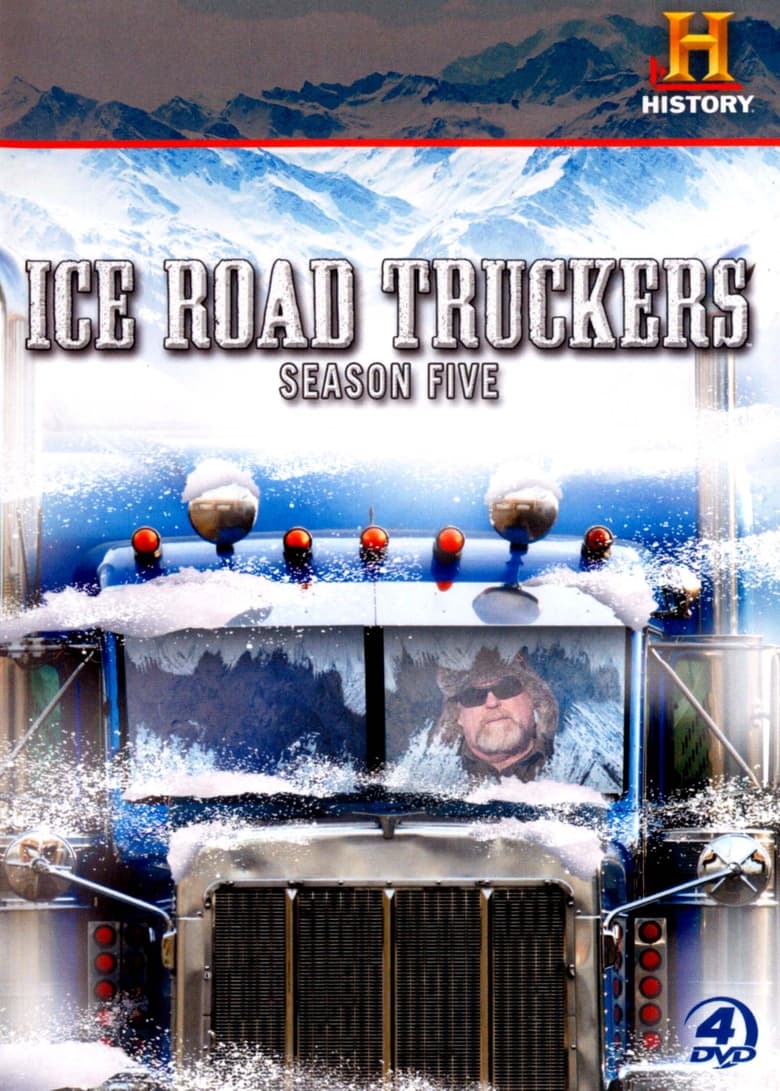 Poster of Episodes in Ice Road Truckers - Season 5 - Season 5