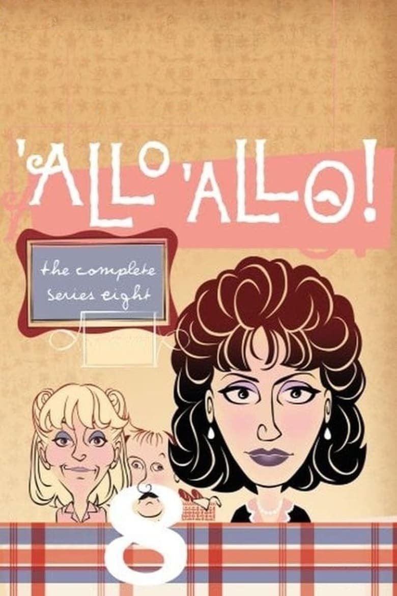 Poster of Episodes in 'Allo 'Allo! - Series 8 - Series 8