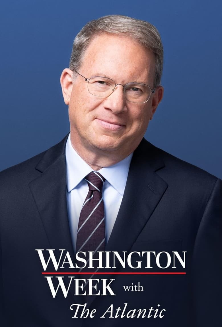 Poster of Episodes in Washington Week With The Atlantic - 2023 - 2023