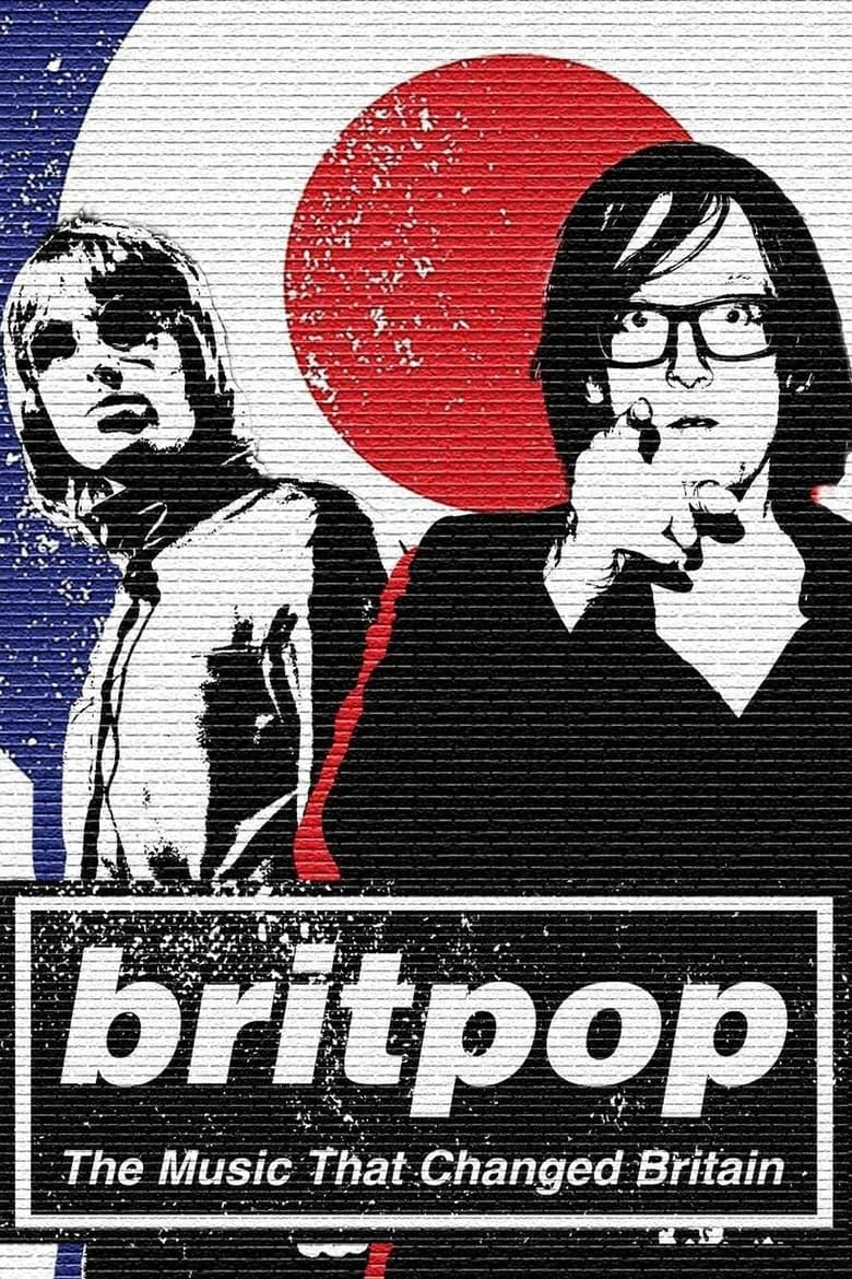 Poster of Britpop: The Music That Changed Britain