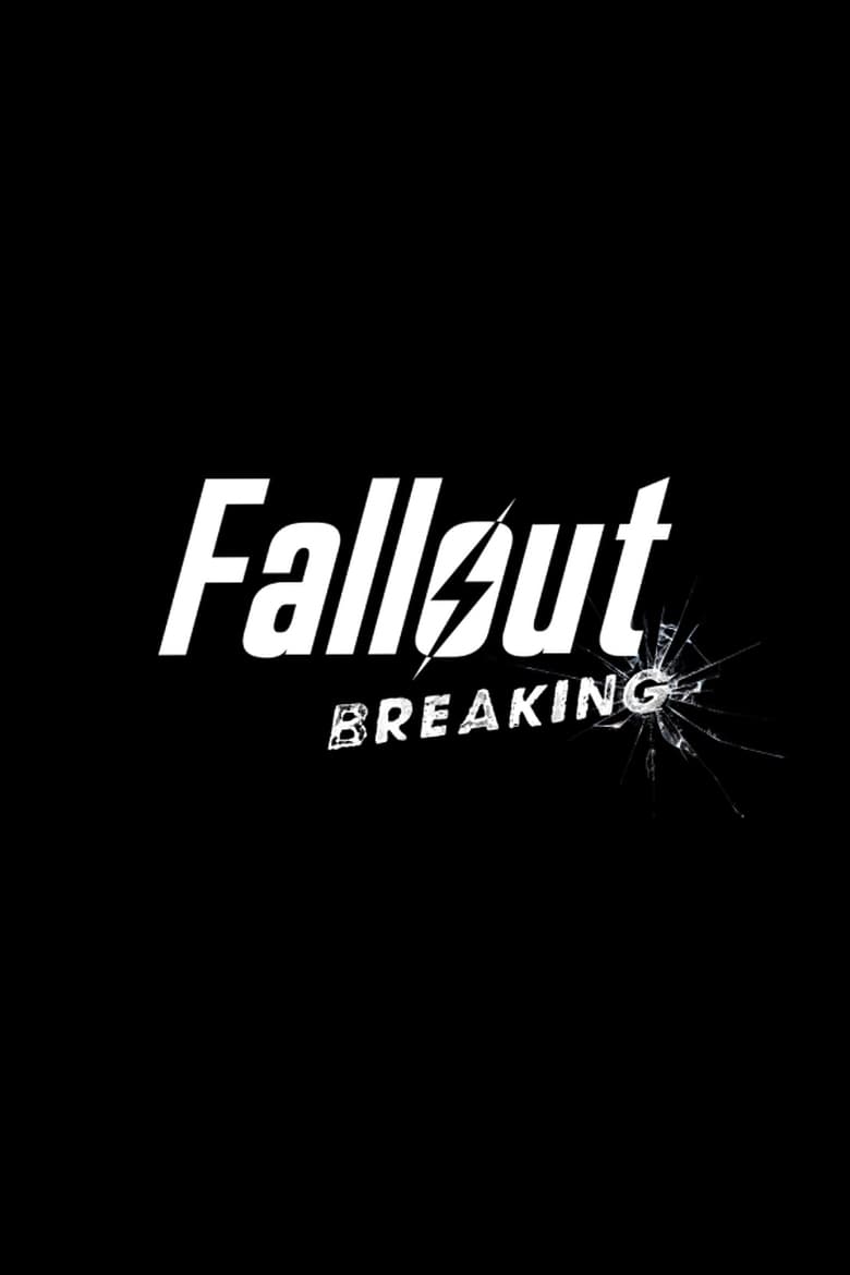 Poster of Fallout: Breaking