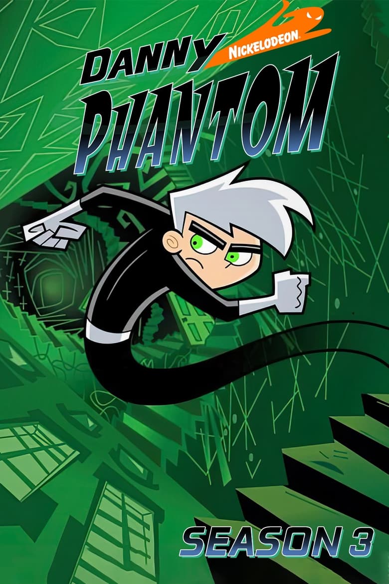 Poster of Episodes in Danny Phantom - Season 3 - Season 3