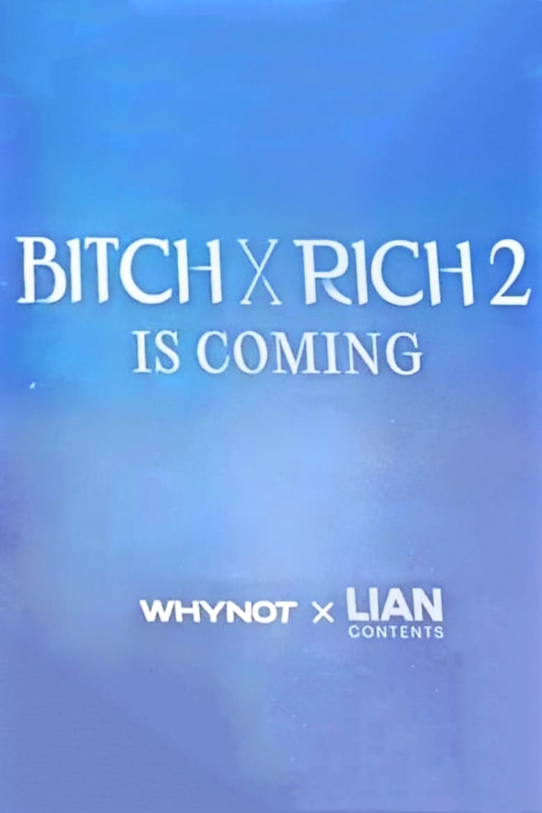 Poster of Episodes in Bitch And Rich - Season 2 - Season 2