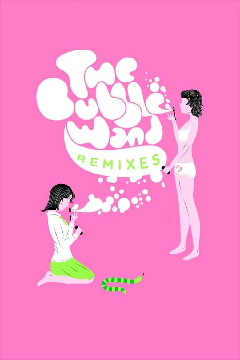 Poster of The Bubble Wand Remixes