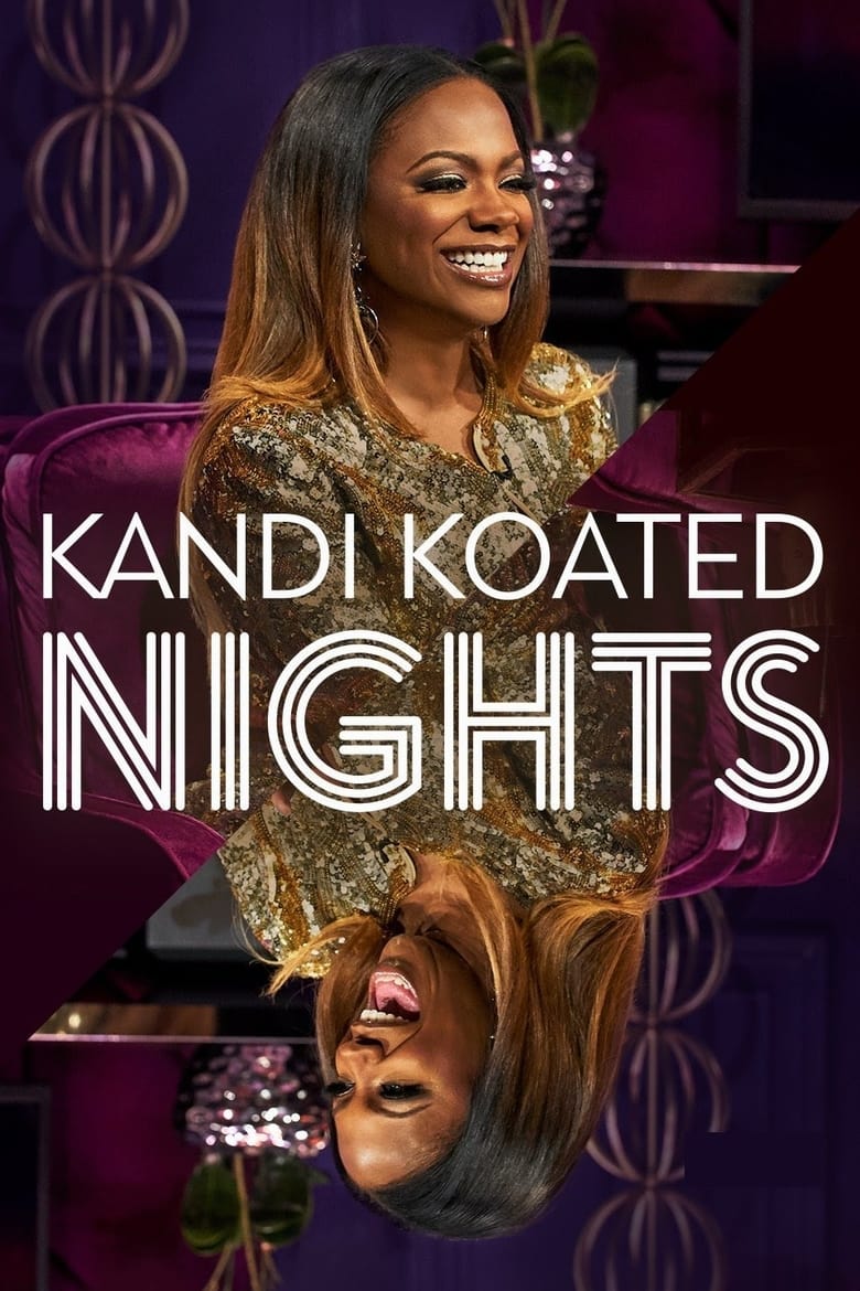 Poster of Episodes in Kandi Koated Nights - Season 1 - Season 1