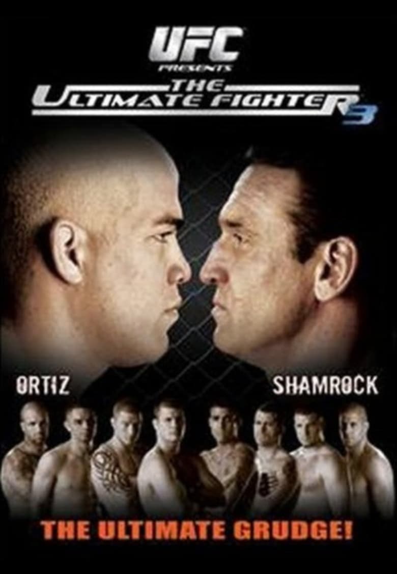 Poster of Episodes in The Ultimate Fighter - Season 3 - Season 3