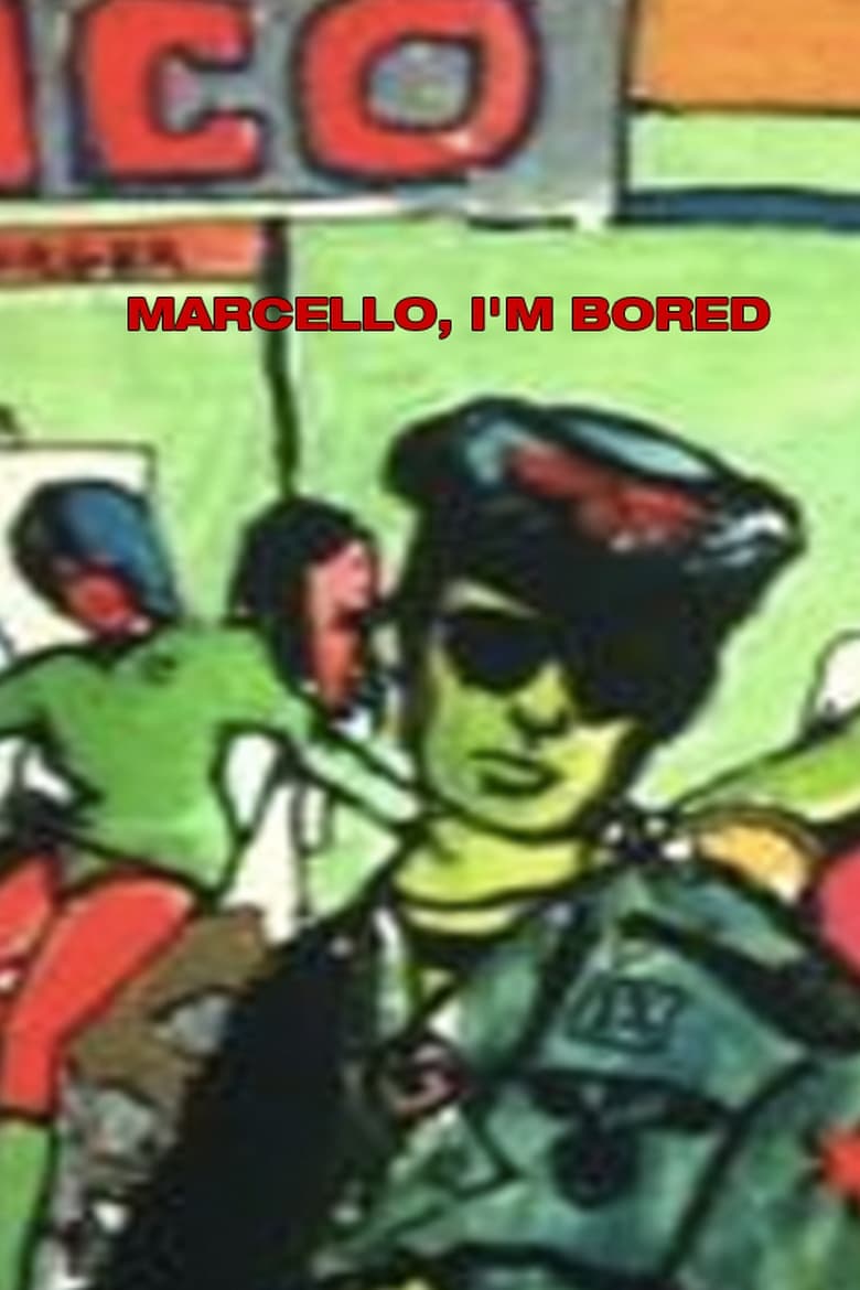 Poster of Marcello, I'm Bored