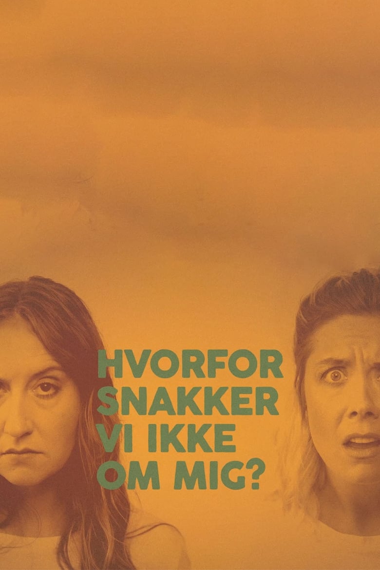 Poster of Hvorfor snakker vi ikke om mig?