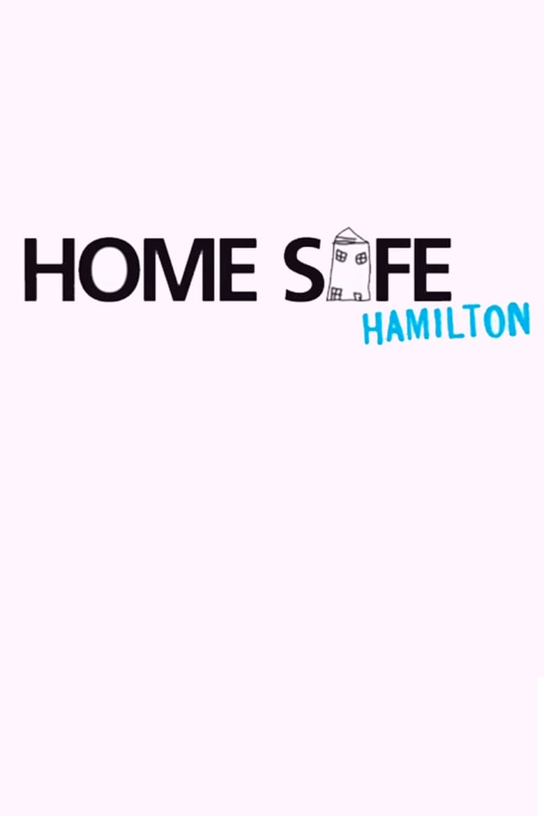 Poster of Home Safe Hamilton