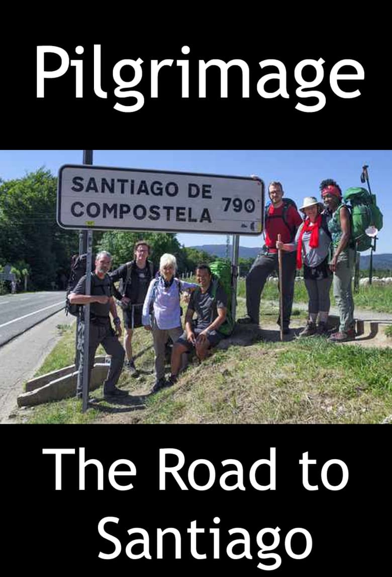 Poster of Episodes in Pilgrimage - The Road to Santiago - The Road to Santiago