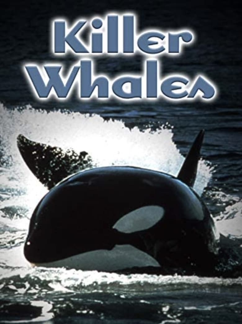 Poster of Killer Whales: Up Close and Personal