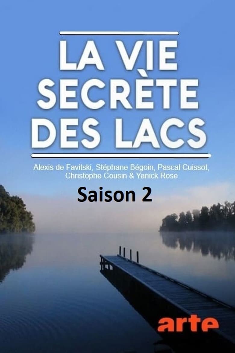 Poster of Episodes in Secret Life Of Lakes - Season 2 - Season 2