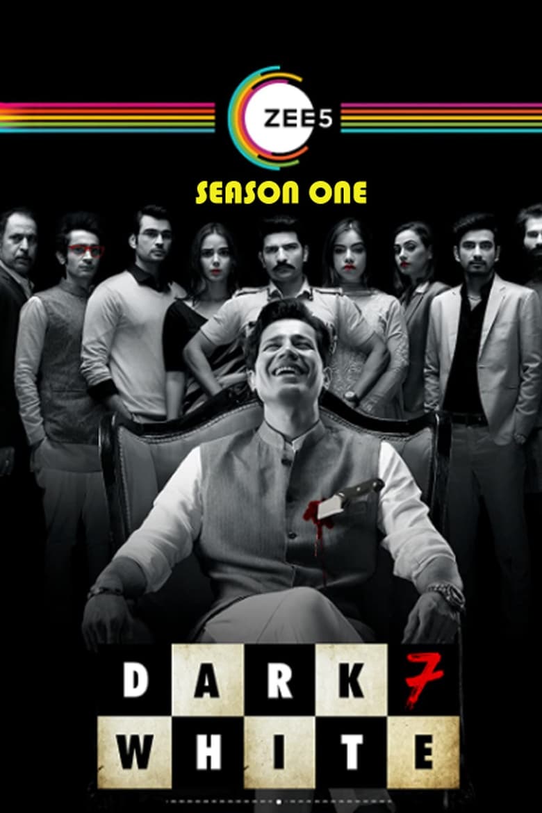 Poster of Episodes in Dark 7 White - Season 1 - Season 1