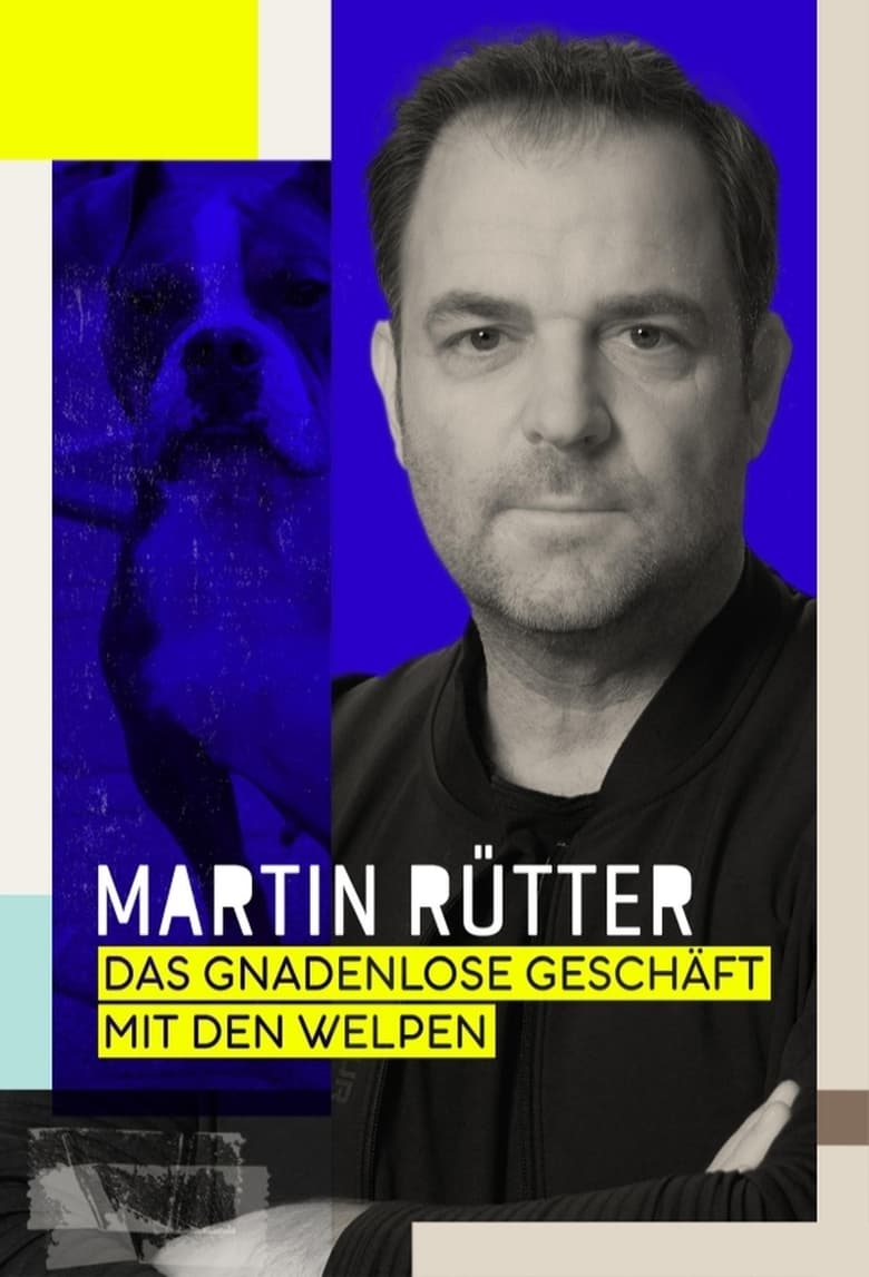 Poster of Martin Rütter – Das gnadenlose Geschäft mit den Welpen