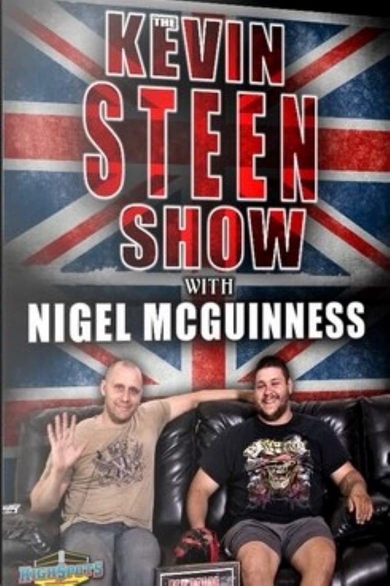 Poster of The Kevin Steen Show: Nigel McGuinness