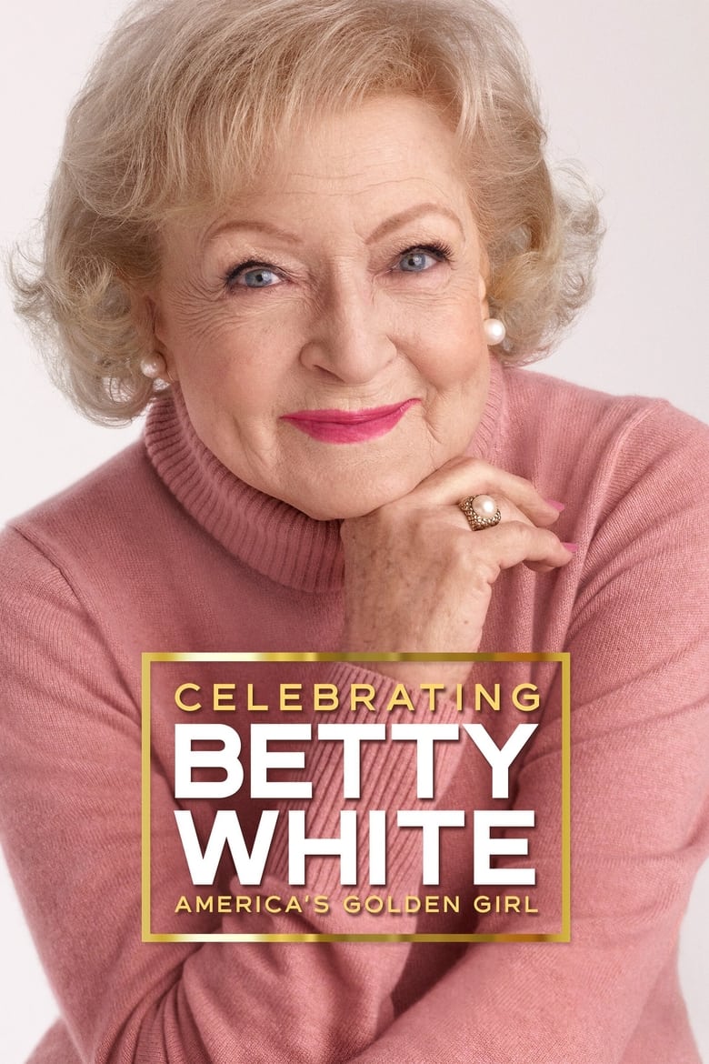 Poster of Celebrating Betty White: America's Golden Girl