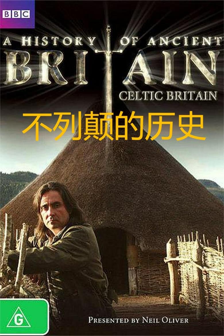 Poster of Episodes in A History Of Celtic Britain - Season 1 - Season 1