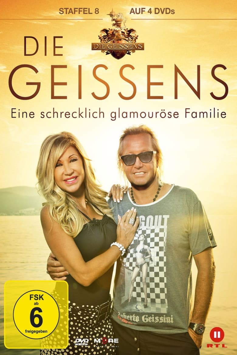 Poster of Episodes in Die Geissens – Eine Schrecklich Glamouröse Familie - Season 8 - Season 8