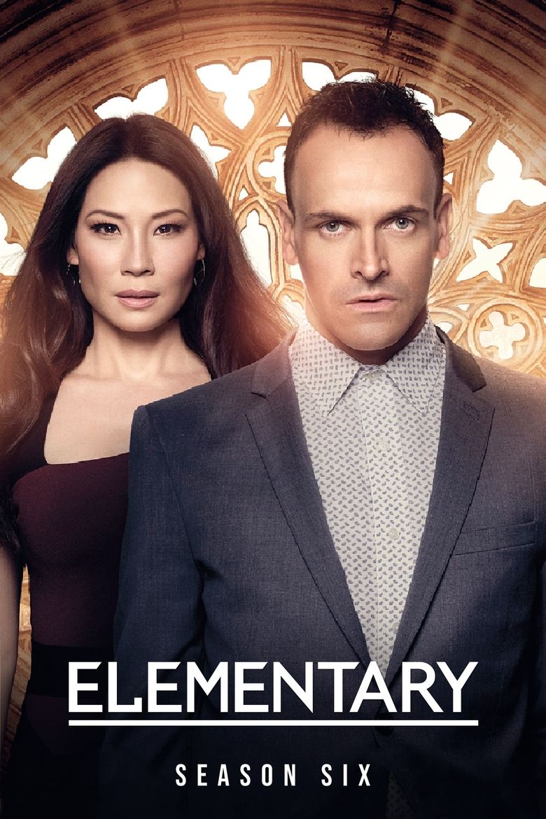 Poster of Episodes in Elementary - Season 6 - Season 6