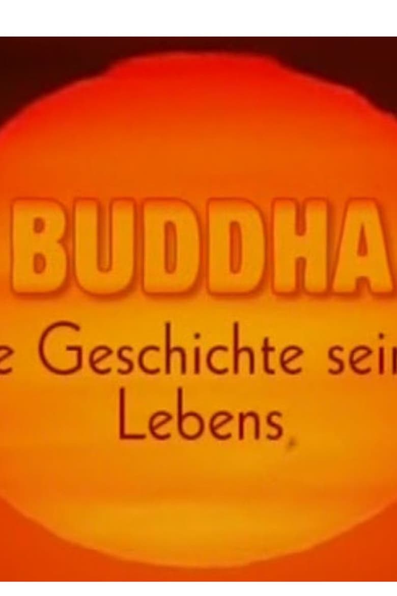 Poster of Buddha - Die Geschichte seines Lebens