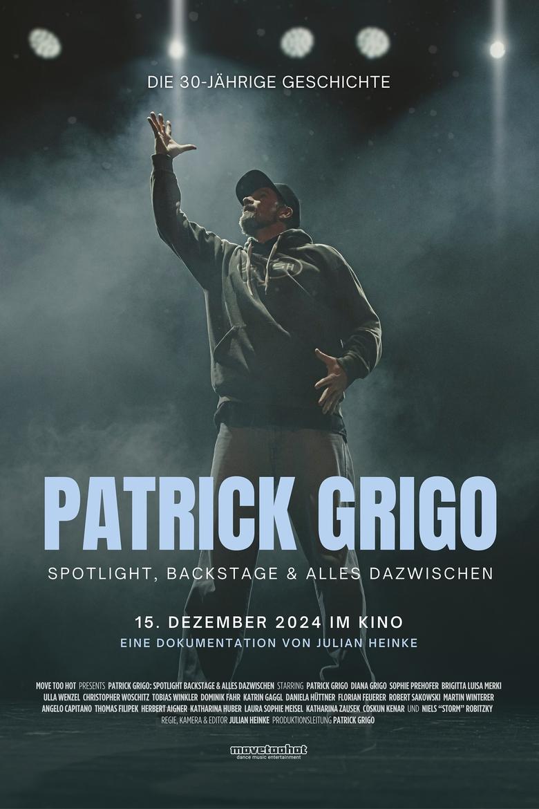 Poster of Patrick Grigo: Spotlight, Backstage & In Between