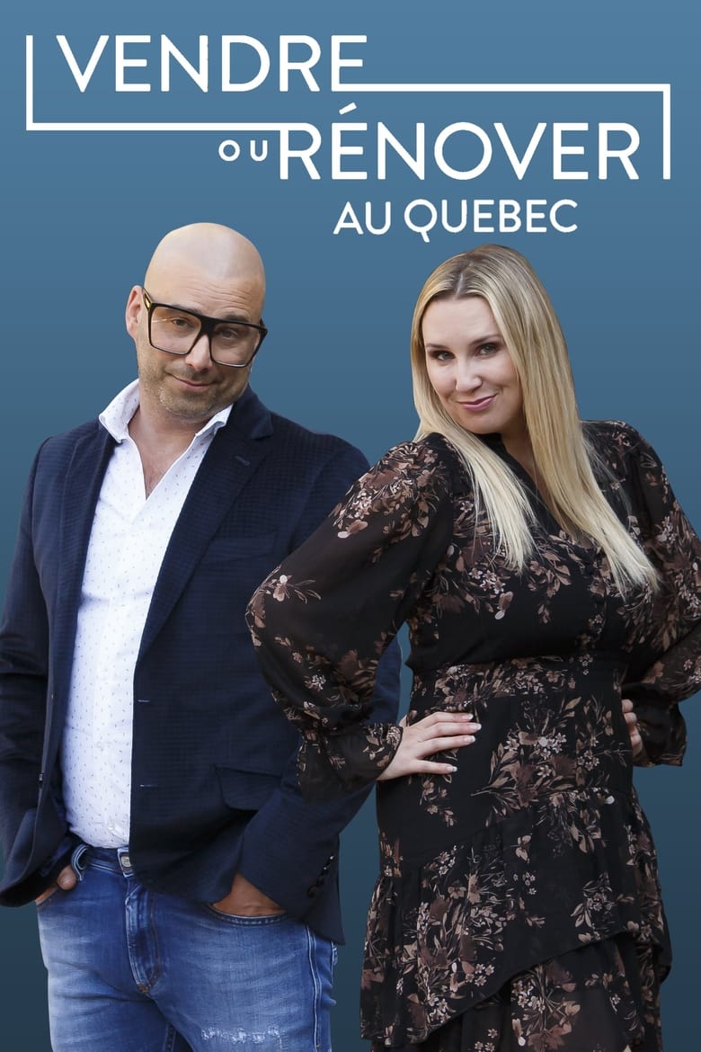 Poster of Vendre ou rénover au Québec