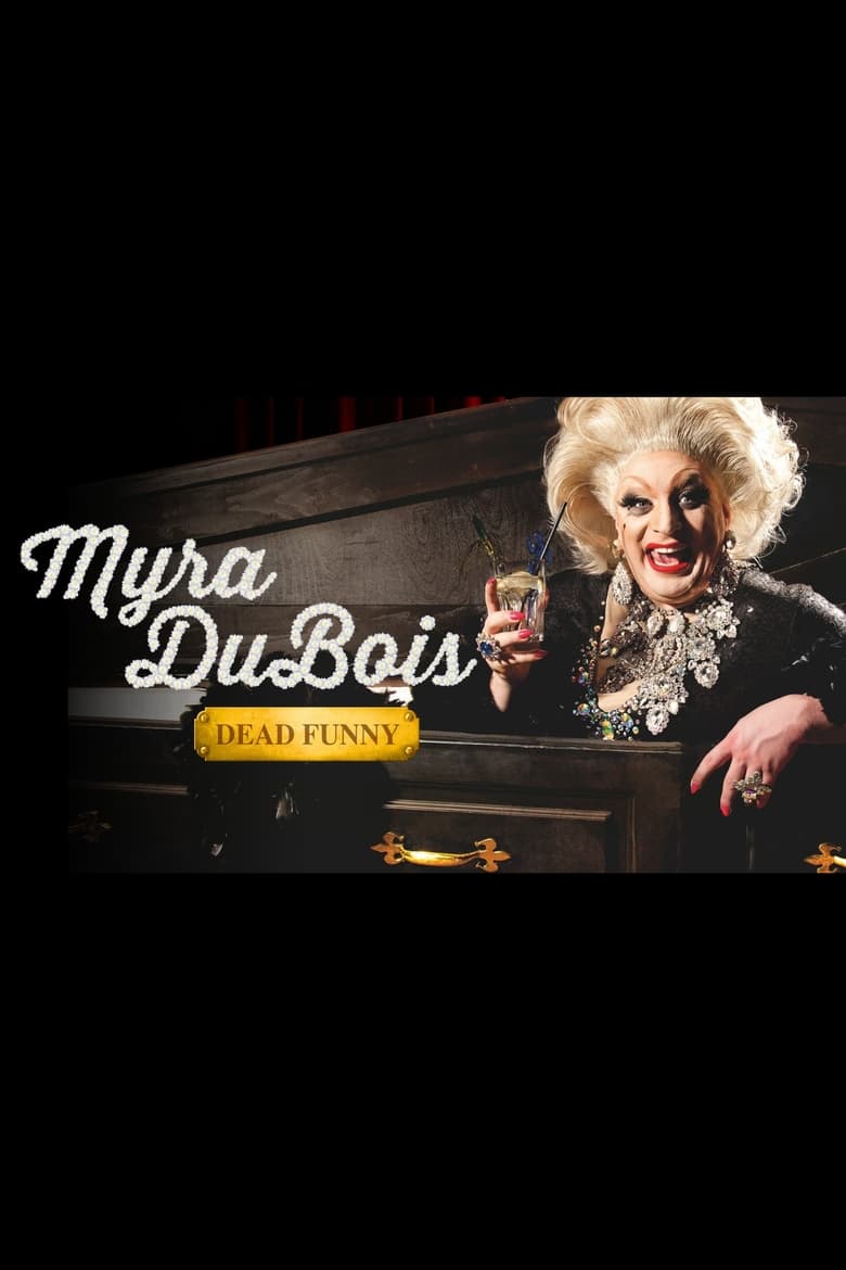 Poster of Myra DuBois: Dead Funny