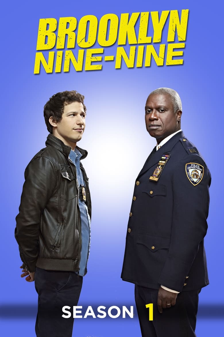 Poster of Episodes in Brooklyn Nine Nine - Season 1 - Season 1