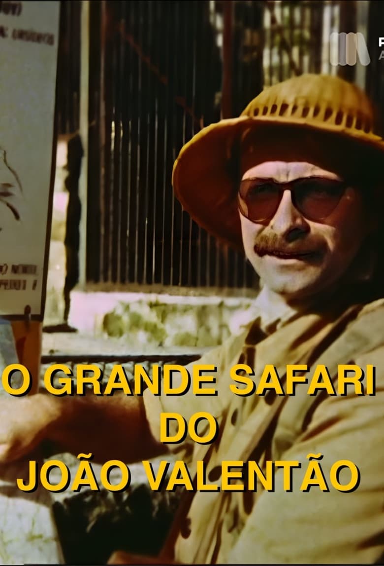 Poster of Episodes in O Grande Safari Do João Valentão - Season 1 - Season 1