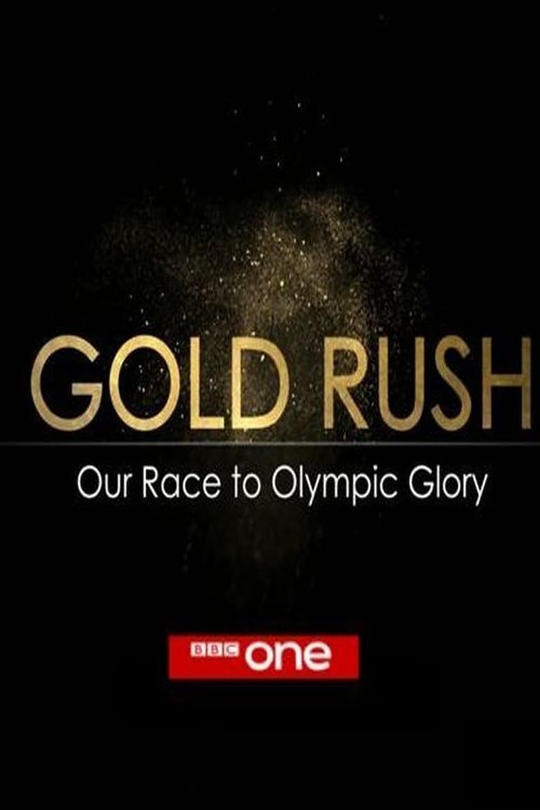 Poster of Gold Rush: Our Race to Olympic Glory