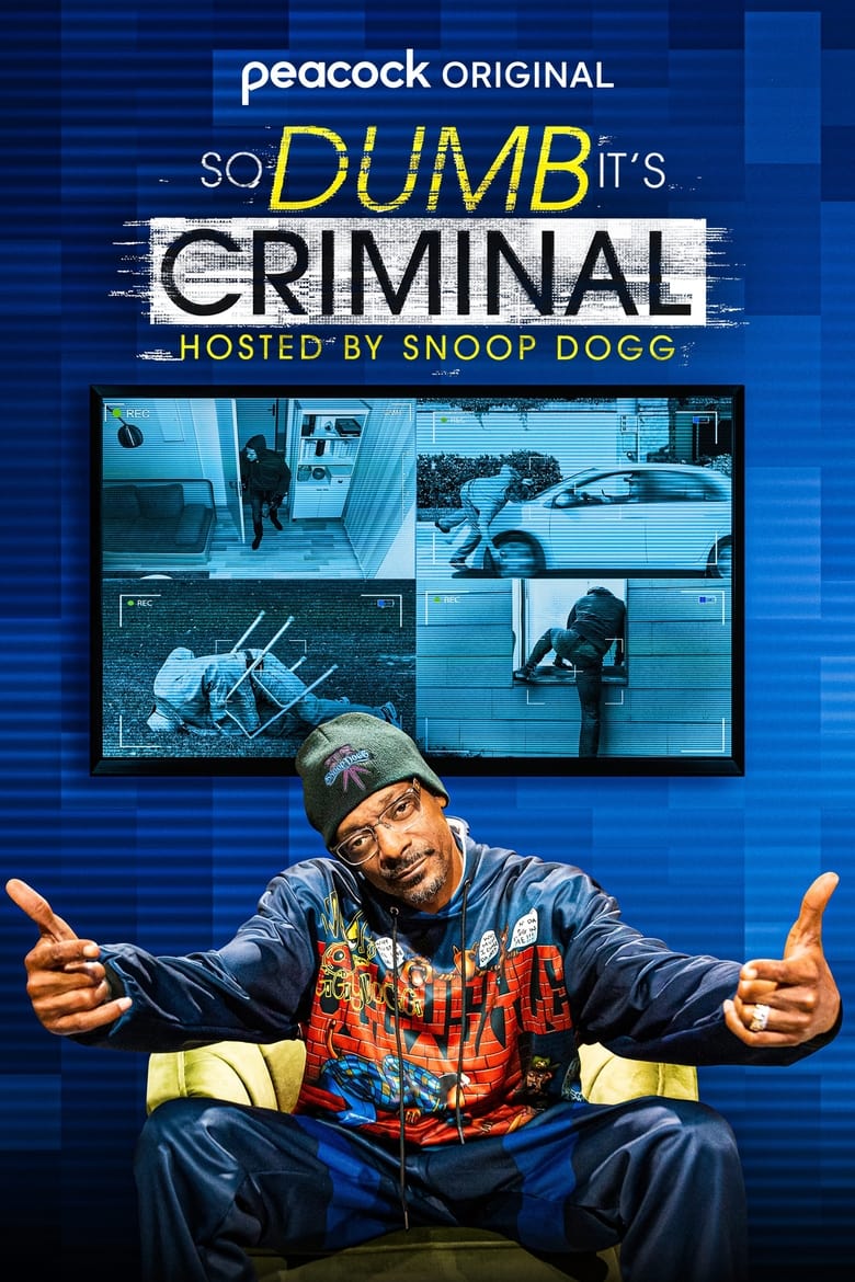 Poster of So Dumb It's Criminal Hosted by Snoop Dogg