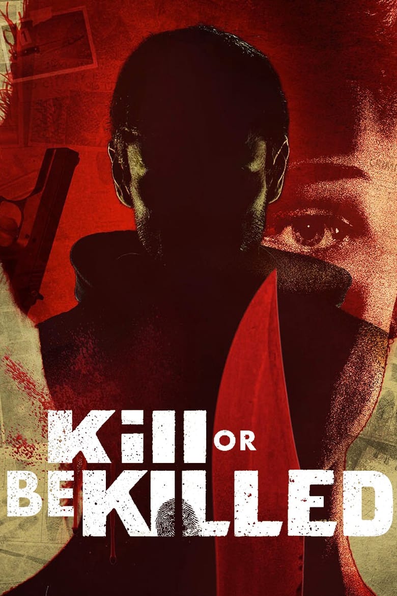 Poster of Kill or Be Killed