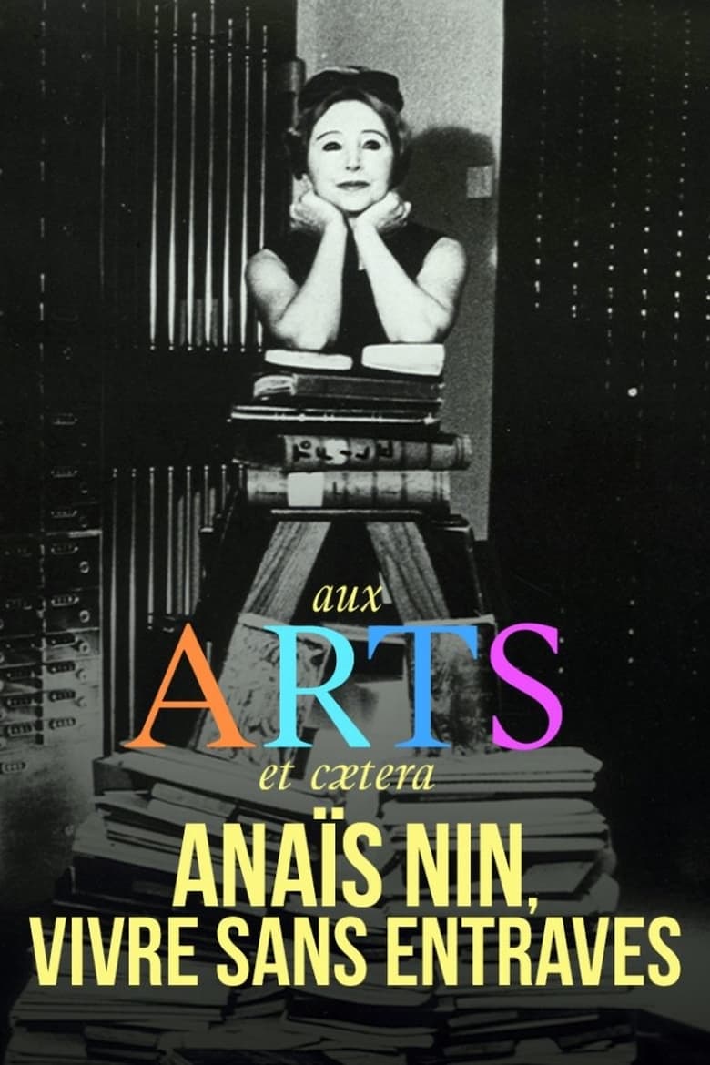 Poster of Anaïs Nin, vivre sans entraves