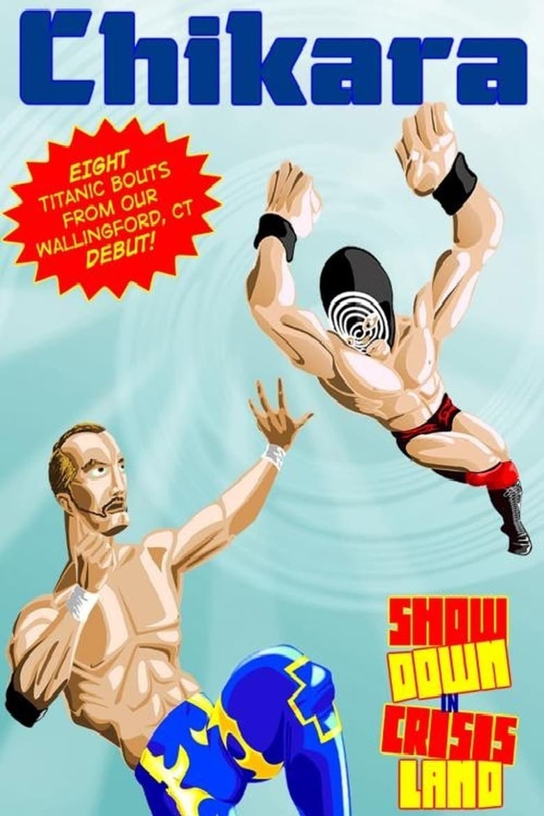 Poster of Chikara: Showdown in CrisisLand