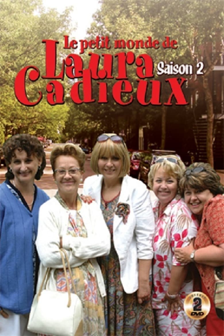 Poster of Episodes in Le Petit Monde De Laura Cadieux - Season 2 - Season 2