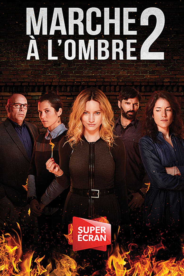 Poster of Episodes in Marche à L'ombre - Season 2 - Season 2