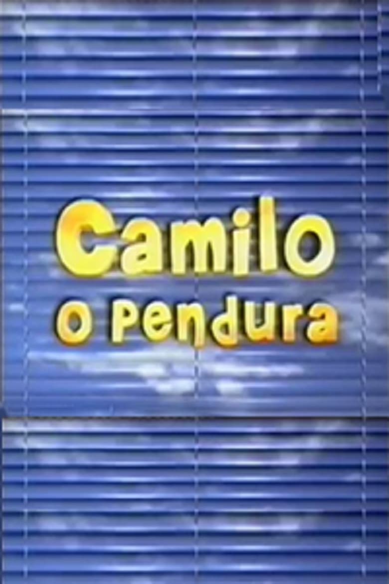 Poster of Camilo, O Pendura