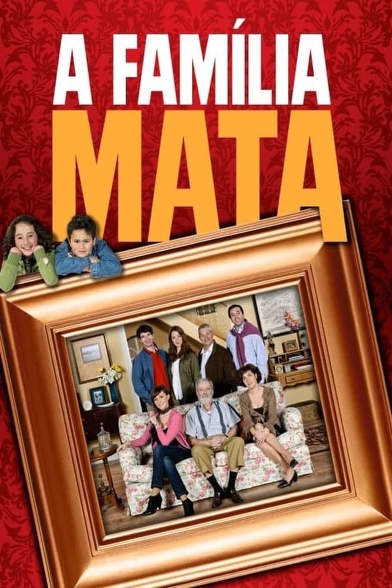 Poster of Episodes in A Família Mata - Season 2 - Season 2