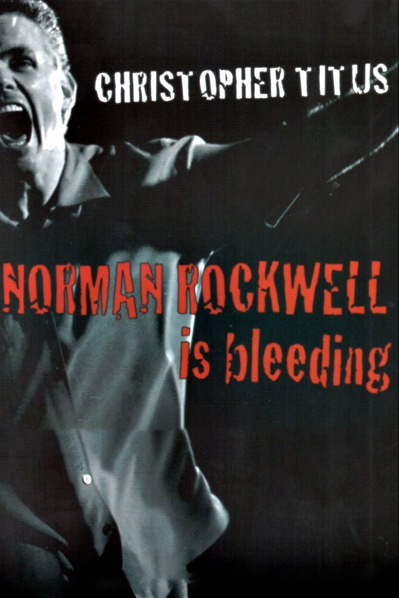 Poster of Christopher Titus: Norman Rockwell is Bleeding