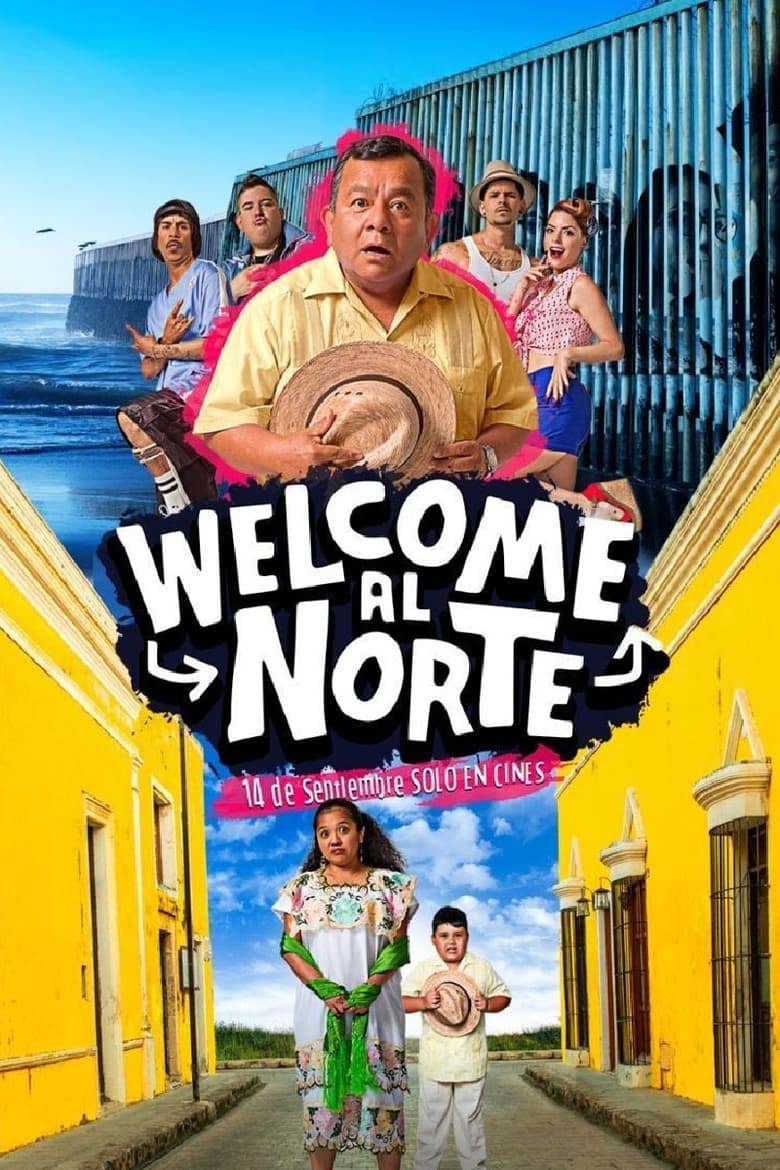 Poster of Welcome al Norte